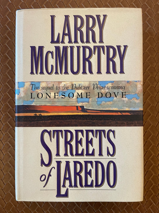Lonesome Dove #2: Streets Of Laredo by Larry McMurtry (Hardcover)