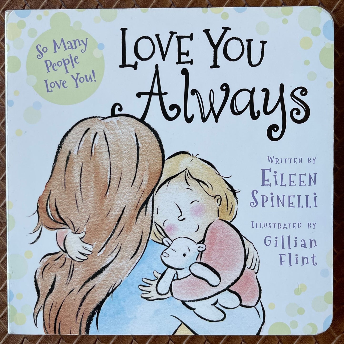 Love You Always by Eileen Spinelli, Gillian Flint (Illustrations)