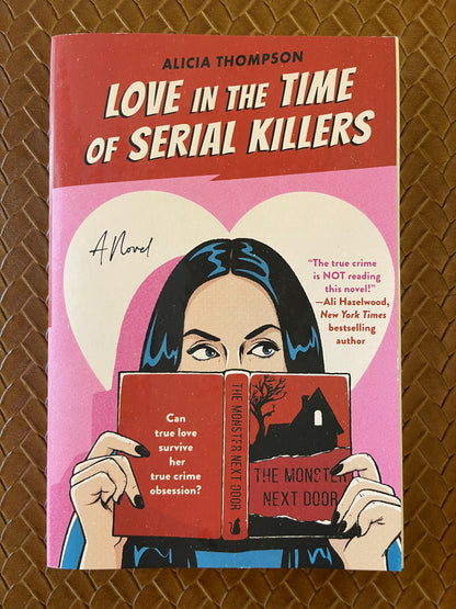 Love in the Time of Serial Killers by Alicia Thompson (Paperback)