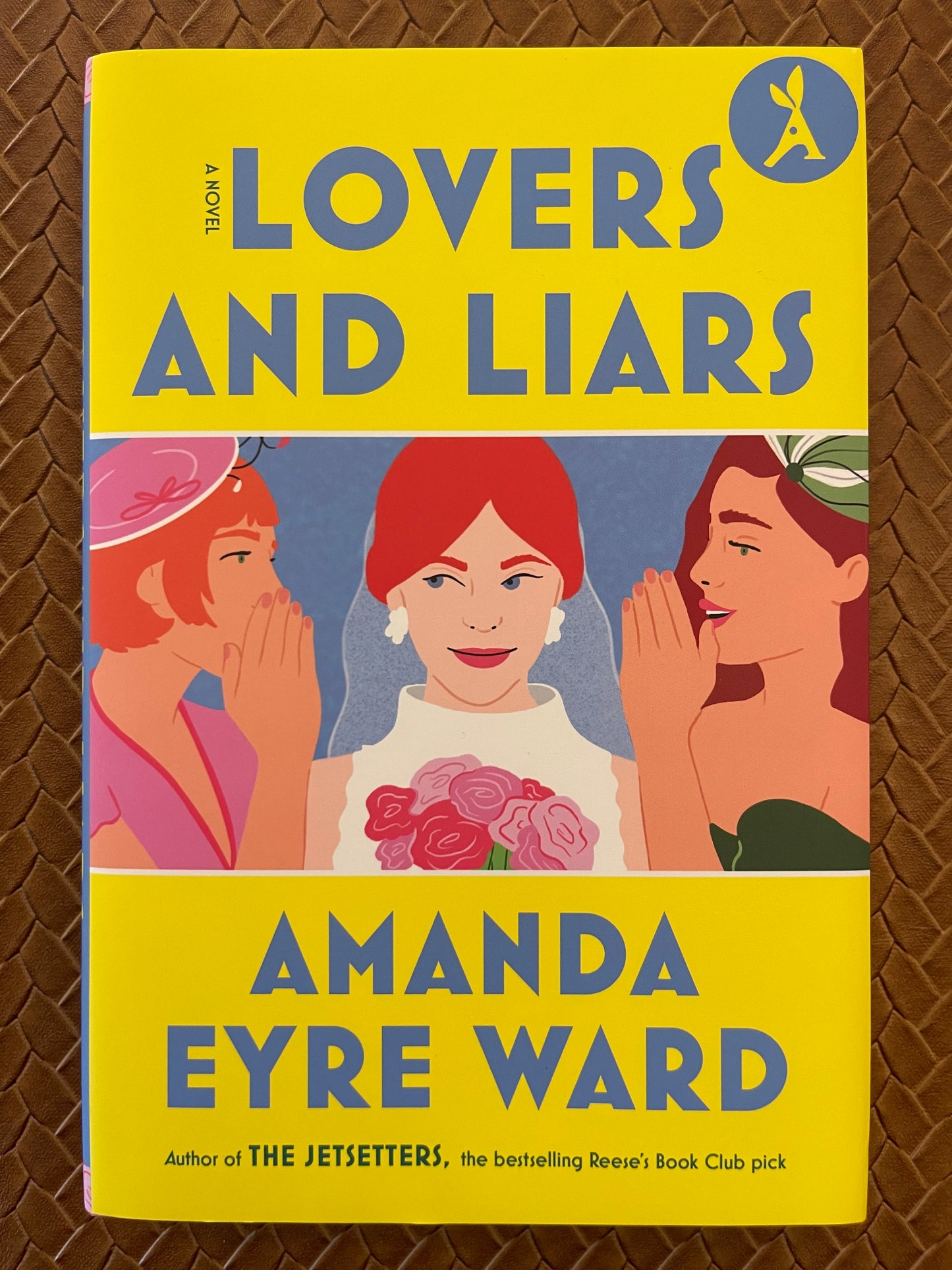 Lovers and Liars: A Novel by Amanda Eyre Ward (Hardcover)
