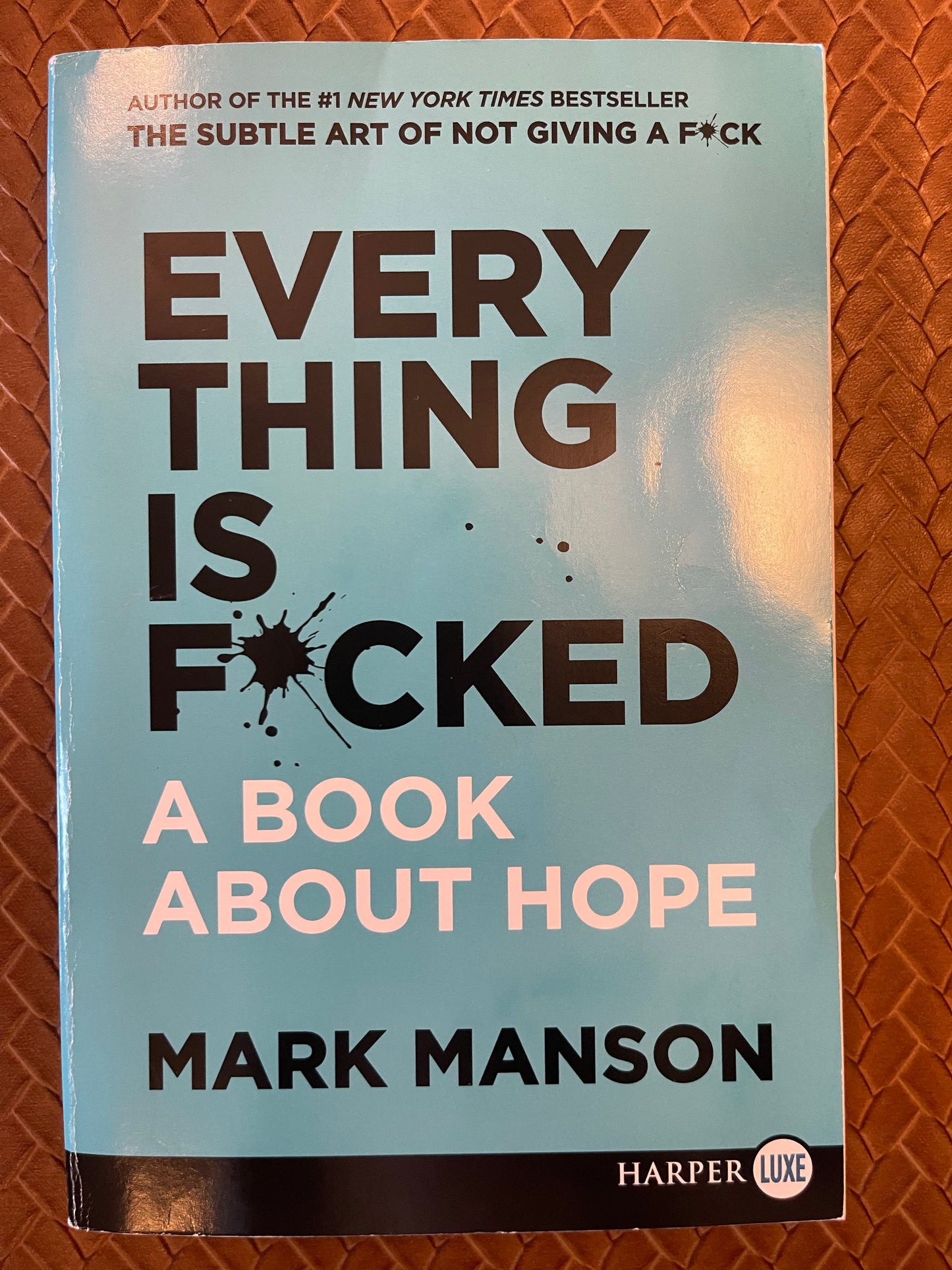 Mark Manson Collection #2: Everything Is F*cked: A Book About Hope by Mark Manson (Paperback)