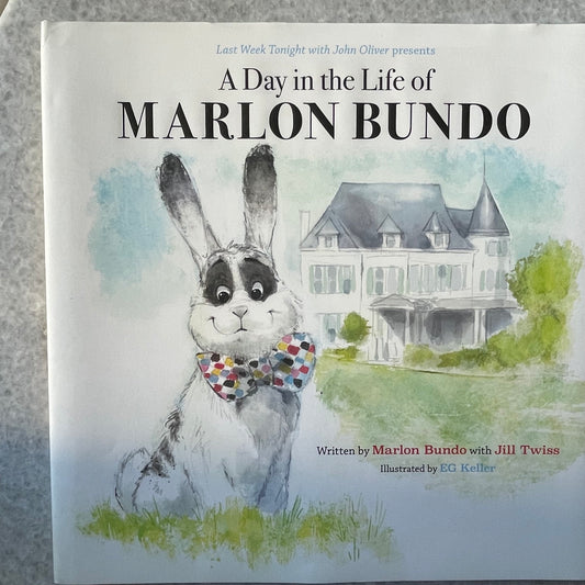 A Day in the Life of Marlon Bundo by Jill Twiss, E.G. Keller (Illustrator)