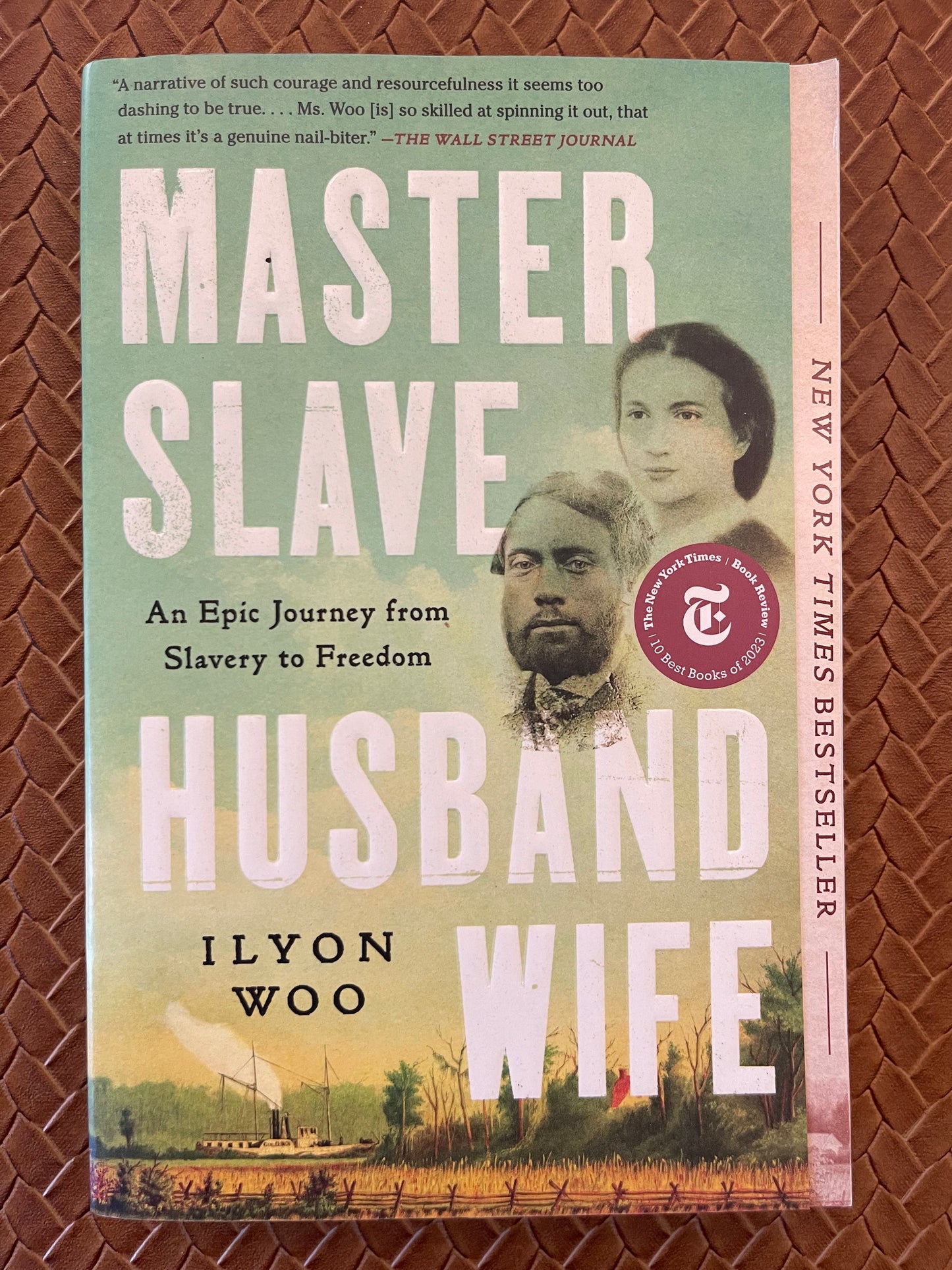 Master Slave Husband Wife: An Epic Journey from Slavery to Freedom by Ilyon Woo (Paperback)