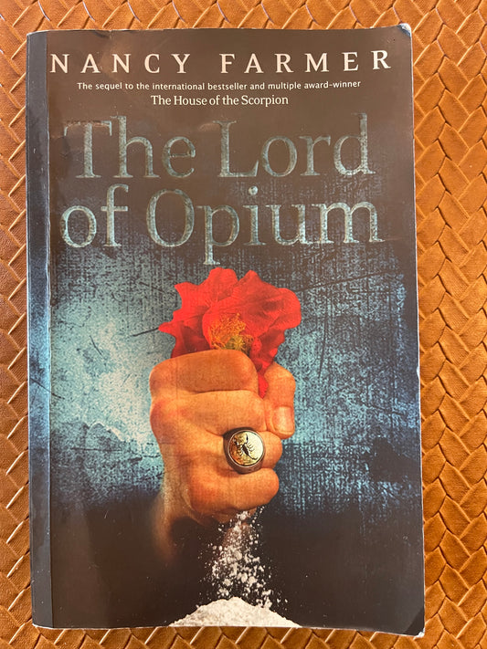 Matteo Alacran #2: The Lord of Opium by Nancy Farmer (Paperback)