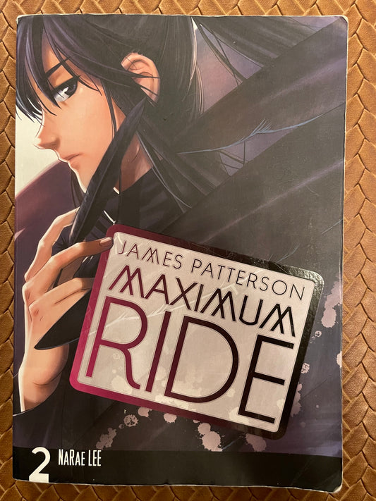 Maximum Ride: The Manga, Vol. 2 by James Patterson, NaRae Lee (adapter/Illustrator)