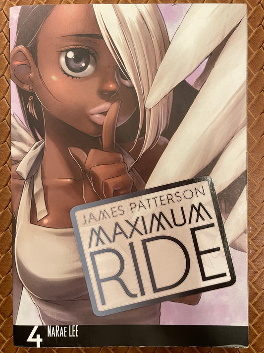Maximum Ride: The Manga, Vol. 4 by James Patterson, NaRae Lee (adapter/Illustrator)