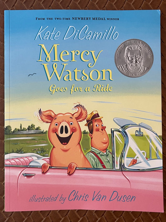 Mercy Watson Goes for a Ride (Mercy Watson #2) by Kate DiCamillo,  Chris Van Dusen  (Illustrator)
