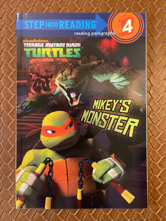Mikey's Monster (Teenage Mutant Ninja Turtles) (Step into Reading) by Hollis James, Patrick Spaziante (Paperback)