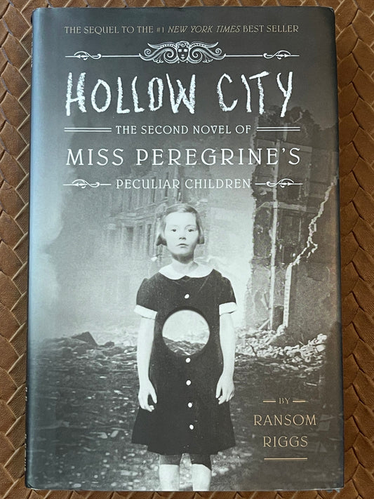 Hollow City (Miss Peregrine's Peculiar Children #2) by Ransom Riggs