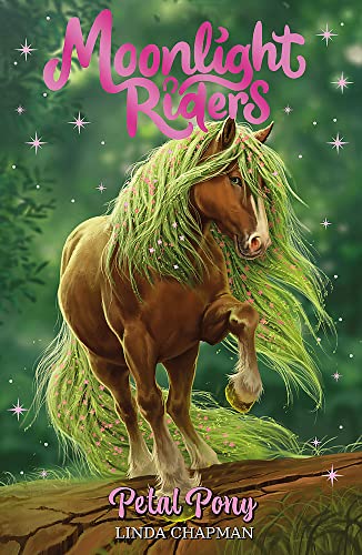 Moonlight Riders #3: Petal Pony by Linda Chapman (Paperback)