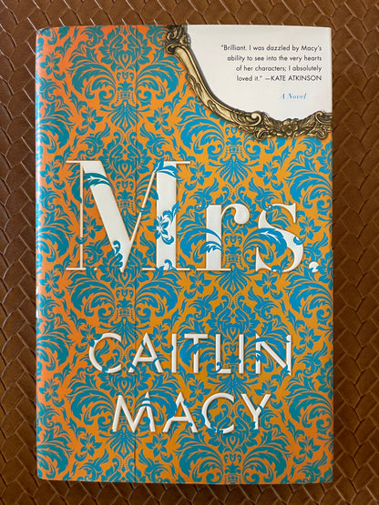 Mrs. by Caitlin Macy (Hardcover)