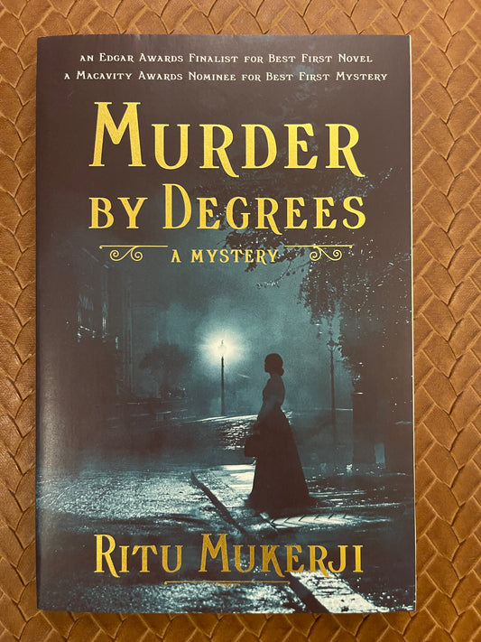 Murder by Degrees: A Mystery by Ritu Mukerji