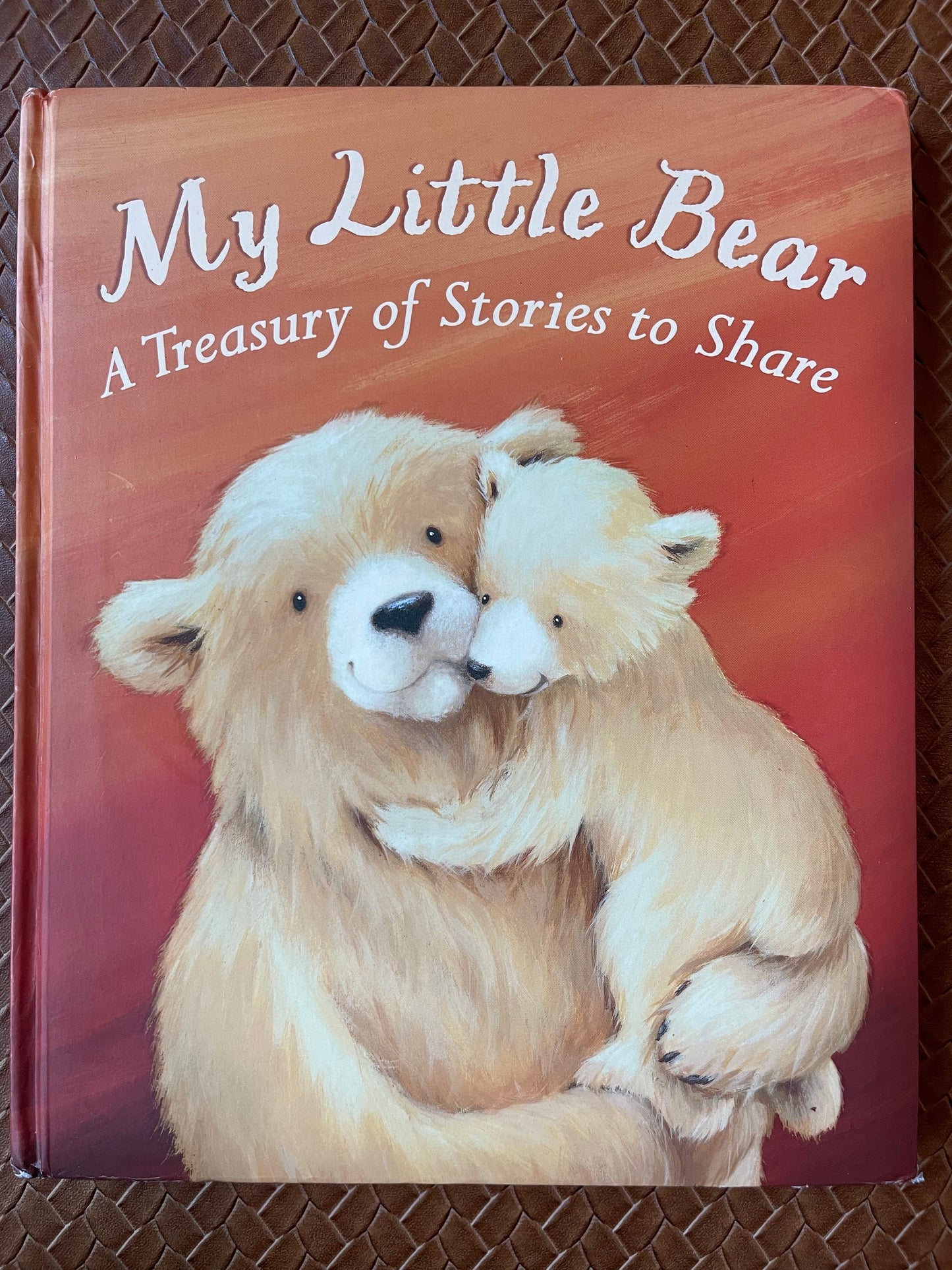 My Little Bear A Treasury of Stories to Share