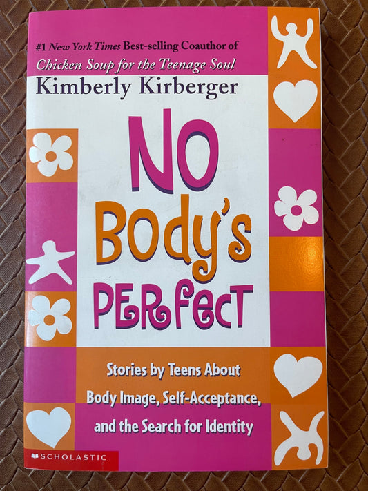 No Body's Perfect by Kimberly Kirberger