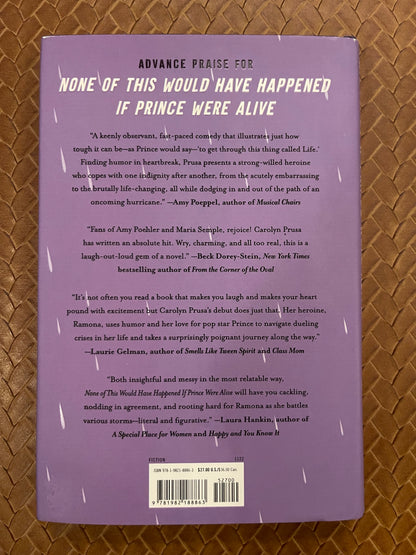 None of This Would Have Happened If Prince Were Alive by Carolyn Prusa (Hardcover)
