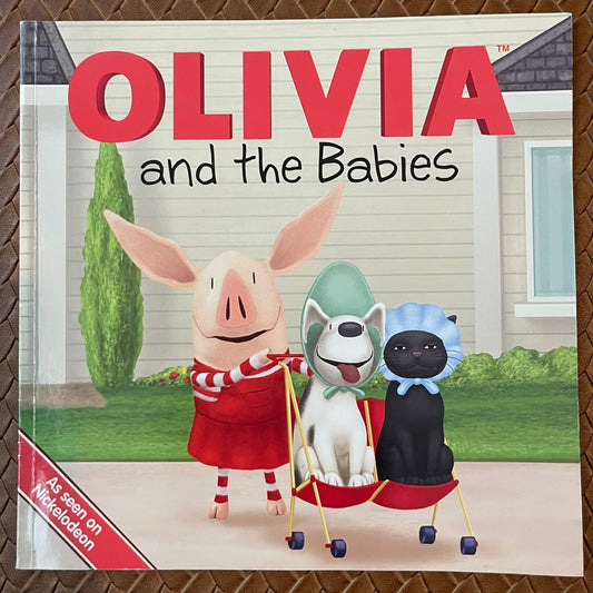 Olivia and the Babies (Olivia) by Jodie Shepherd, Jared Osterhold (Illustrator)