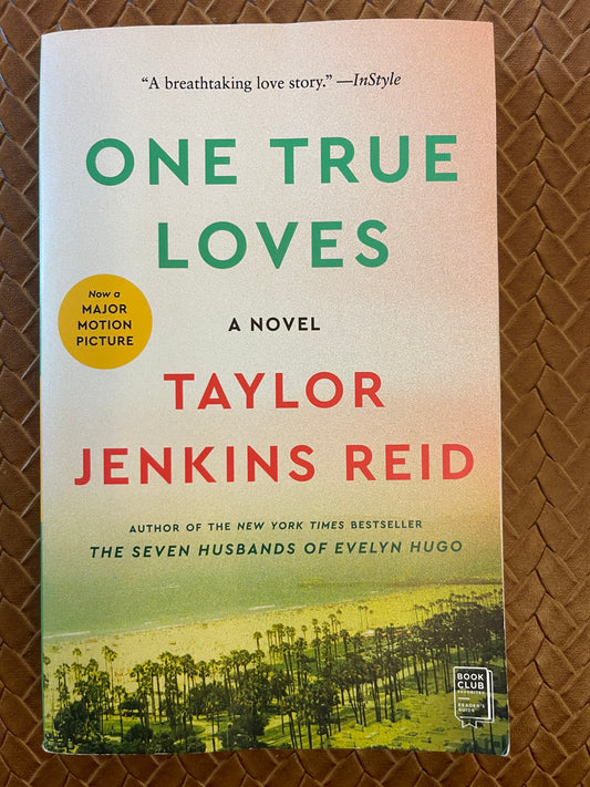 One True Loves by Taylor Jenkins Reid (Paperback)
