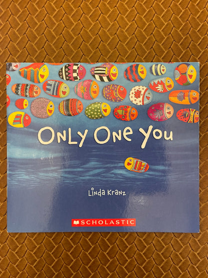 Only One You by Linda Kranz