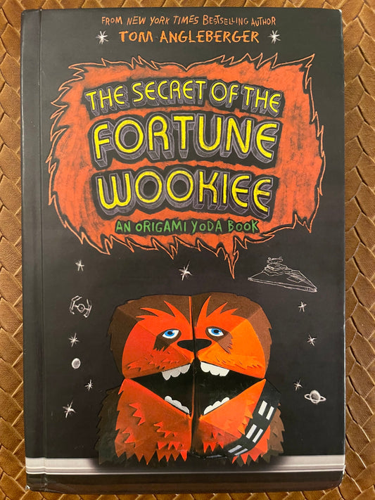 Origami Yoda #3: The Secret of the Fortune Wookiee by Tom Angleberger, Cece Bell (Illustrations) (Hardcover)