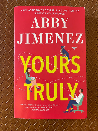 Part of Your World #2: Yours Truly by Abby Jimenez (Paperback)