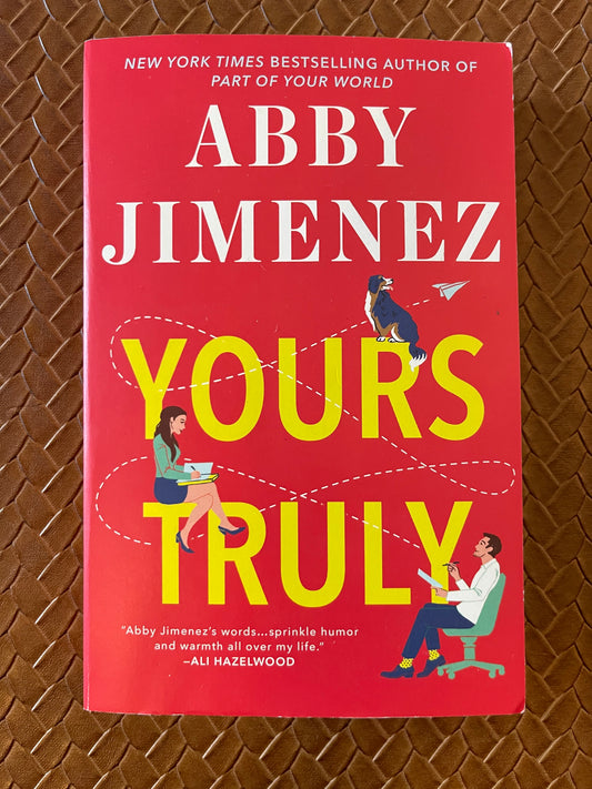 Part of Your World #2: Yours Truly by Abby Jimenez (Paperback)
