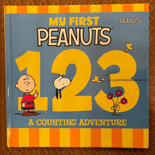 My First Peanuts: 123: A Counting Adventure by Charles M. Schulz