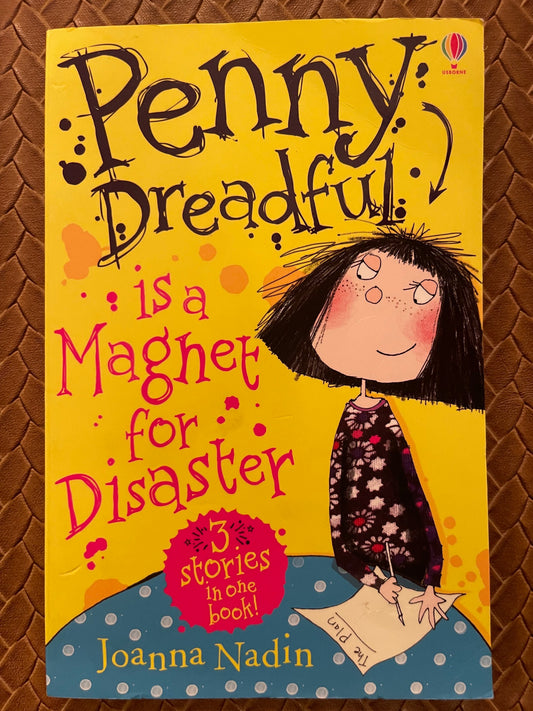 Penny Dreadful Is A Magnet For Disaster (Penny Dreadful #1) by Joanna Nadin
