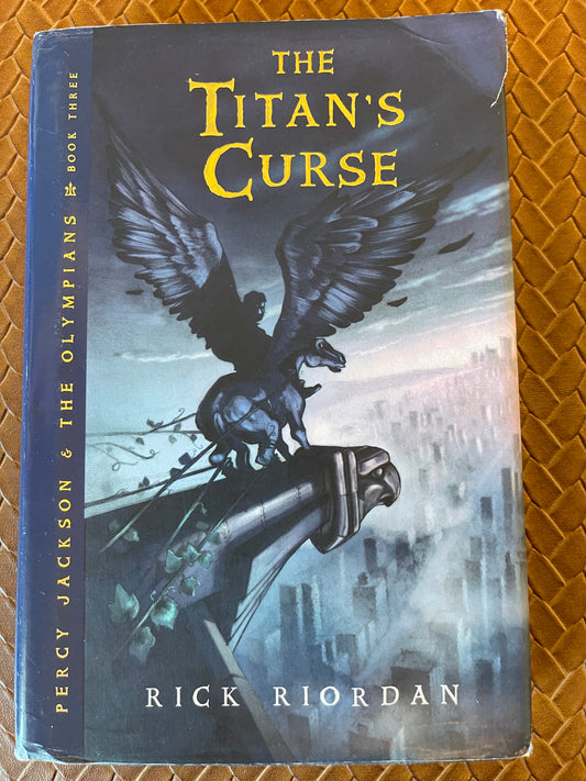 The Titan's Curse (Percy Jackson and the Olympians #3) by Rick Riordan (Hardcover)