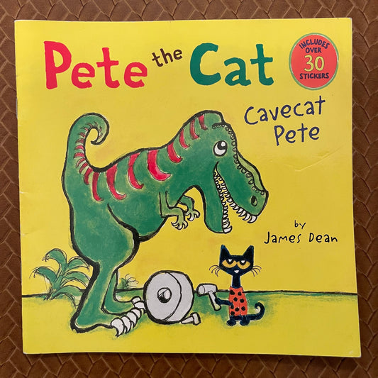 Pete the Cat: Cavecat Pete by James Dean