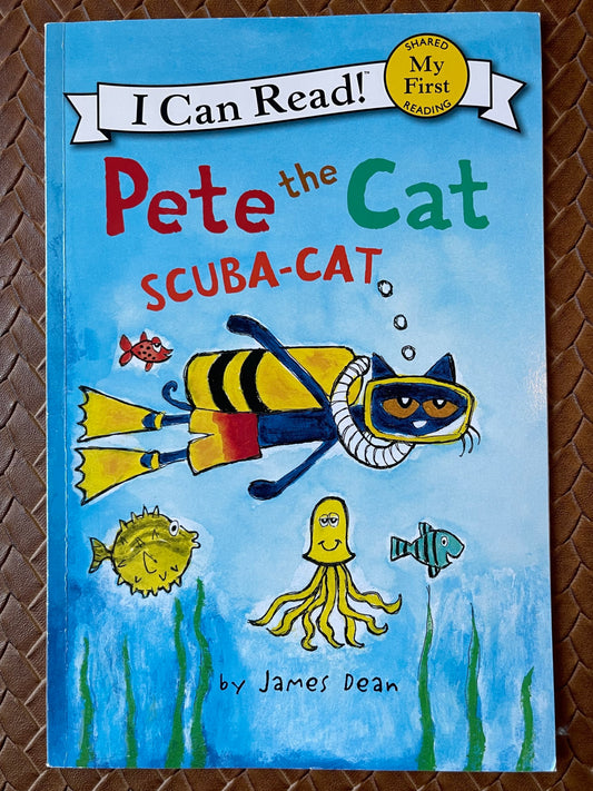 Pete the Cat: Scuba-Cat (I Can Read!) by James Dean