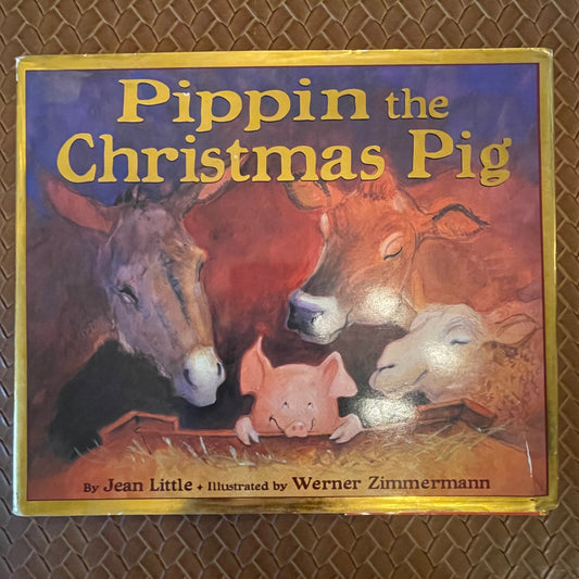 Pippin The Christmas Pig by Jean Littl , Werner Zimmermann (Illustrations)