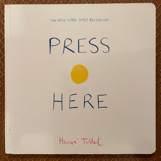 Press Here by Hervé Tullet, Christopher Franceschelli (Translator)