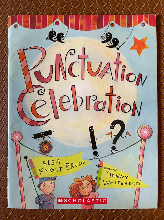 Punctuation Celebration by Elsa Knight Bruno, Jenny Whitehead (Illustrator)