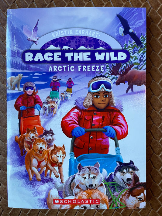 Arctic Freeze (Race the Wild #3) by Kristin Earhart