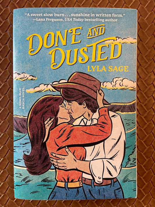 Rebel Blue Ranch #1: Done and Dusted by Lyla Sage (Paperback)