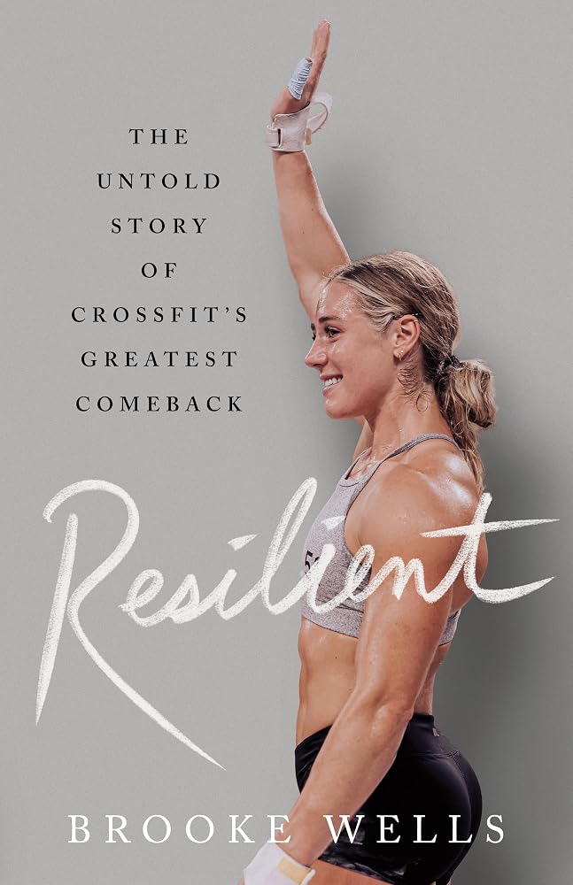 Resilient: The Untold Story of CrossFit's Greatest Comeback cover image