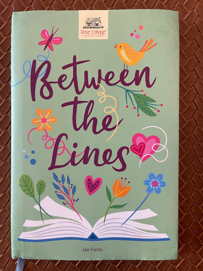 Rose Cottage Book Club #1: Between the Lines by Jan Fields (Hardcover)