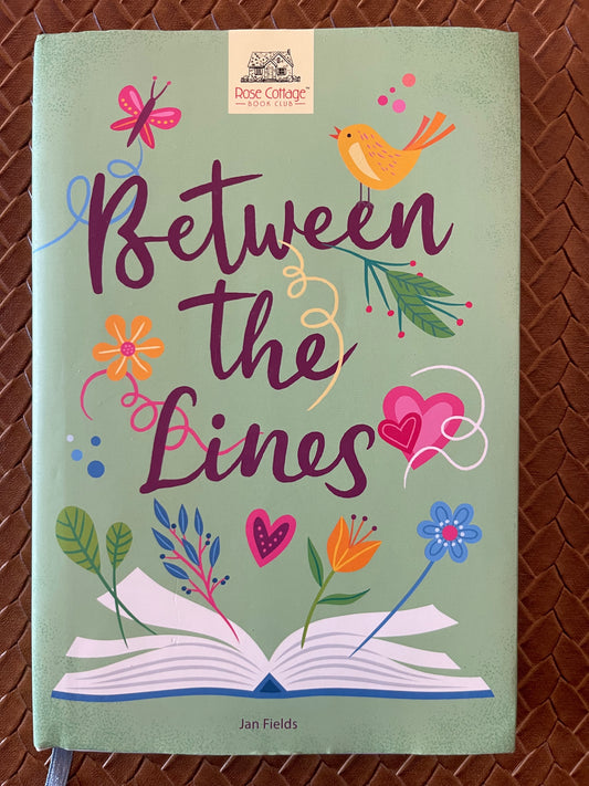Rose Cottage Book Club #1: Between the Lines by Jan Fields (Hardcover)