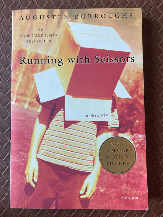 Running with Scissors  by Augusten Burroughs
