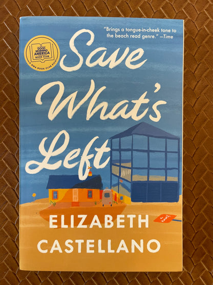 Save What's Left by Elizabeth Castellano (Paperback)