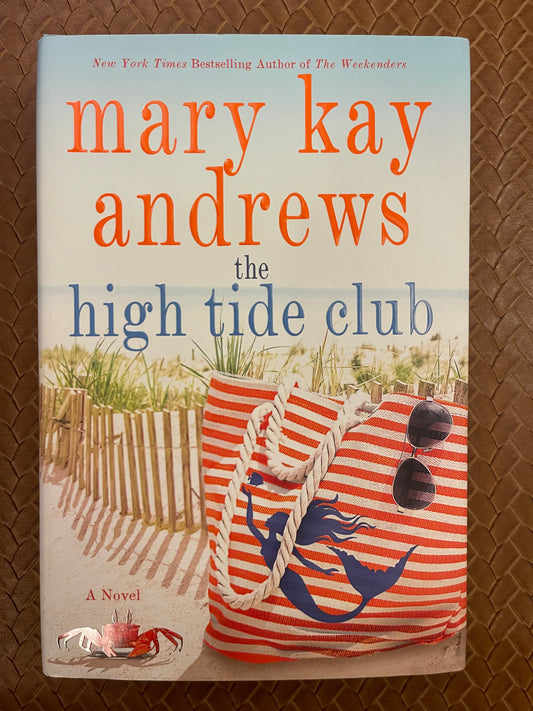 Save the Date #2: The High Tide Club by Mary Kay Andrews (Hardcover)