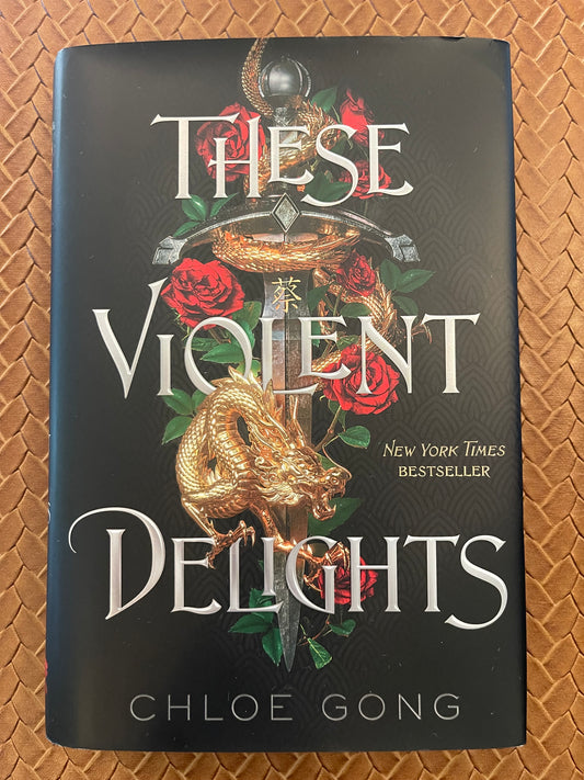 Secret Shanghai #1: These Violent Delights by Chloe Gong (Hardcover)