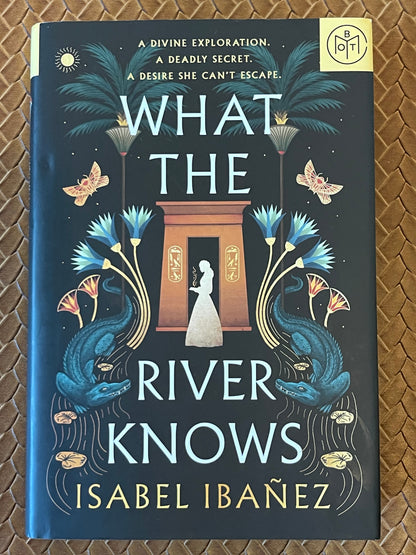 Secrets of the Nile #1: What the River Knows by Isabel Ibañez (Hardcover)