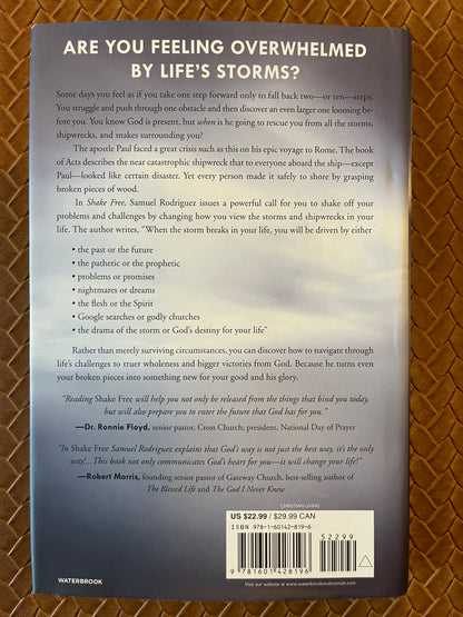 Shake Free: How to Deal with the Storms, Shipwrecks, and Snakes in Your Life by Samuel Rodriguez (Signed Ed) (Hardcover)