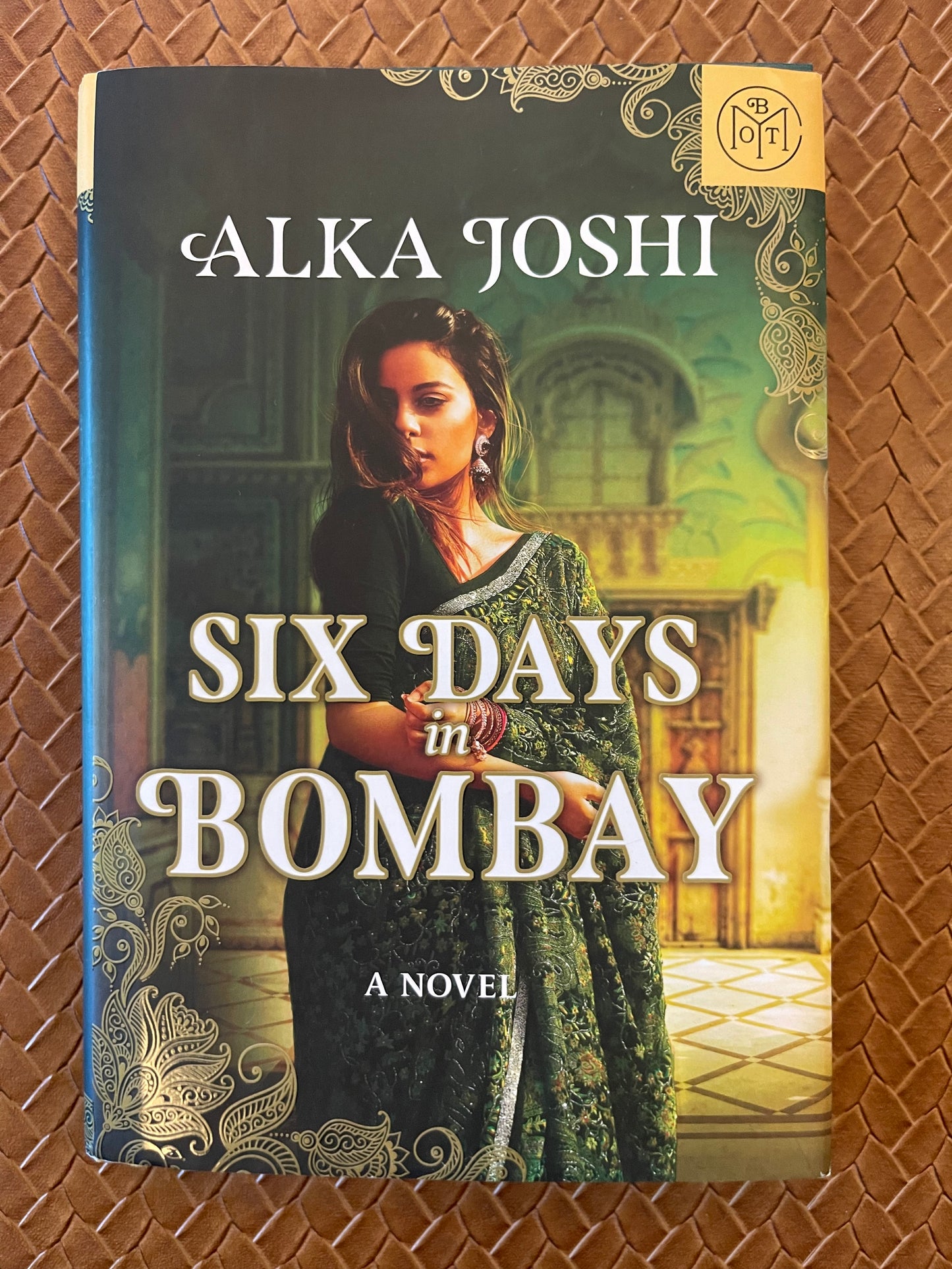 Six Days in Bombay by Alka Joshi (Hardcover)