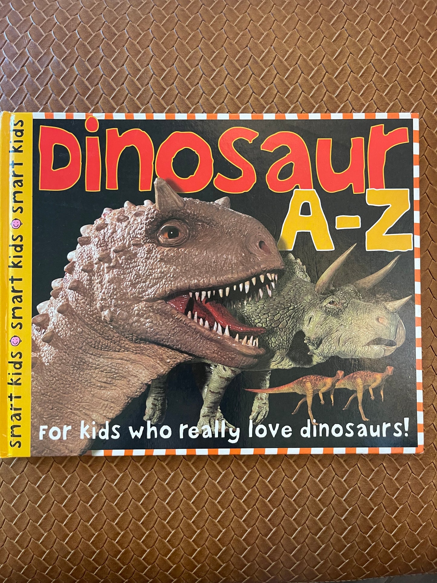 Dinosaur A-Z: For kids who really love dinosaurs! by Roger Priddy (Hardcover)