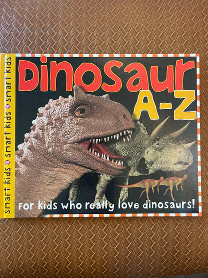 Dinosaur A-Z: For kids who really love dinosaurs! by Roger Priddy (Hardcover)