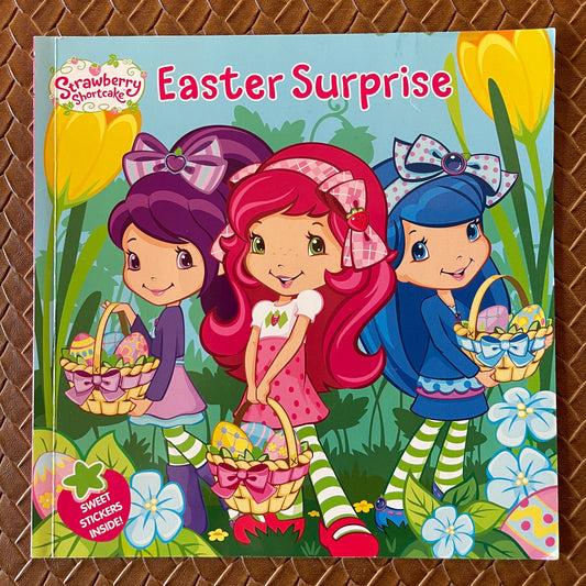 Strawberry Shortcake - Easter Surprise by Amy Ackelsberg, Laura Thomas (Illustrator)