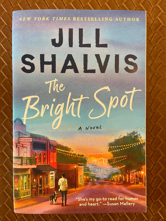Sunrise Cove #5: The Bright Spot by Jill Shalvis (Paperback)