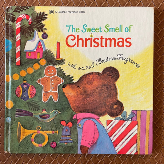 The Sweet Smell of Christmas by Patricia M. Scarry, J.P. Miller (Illustrator)